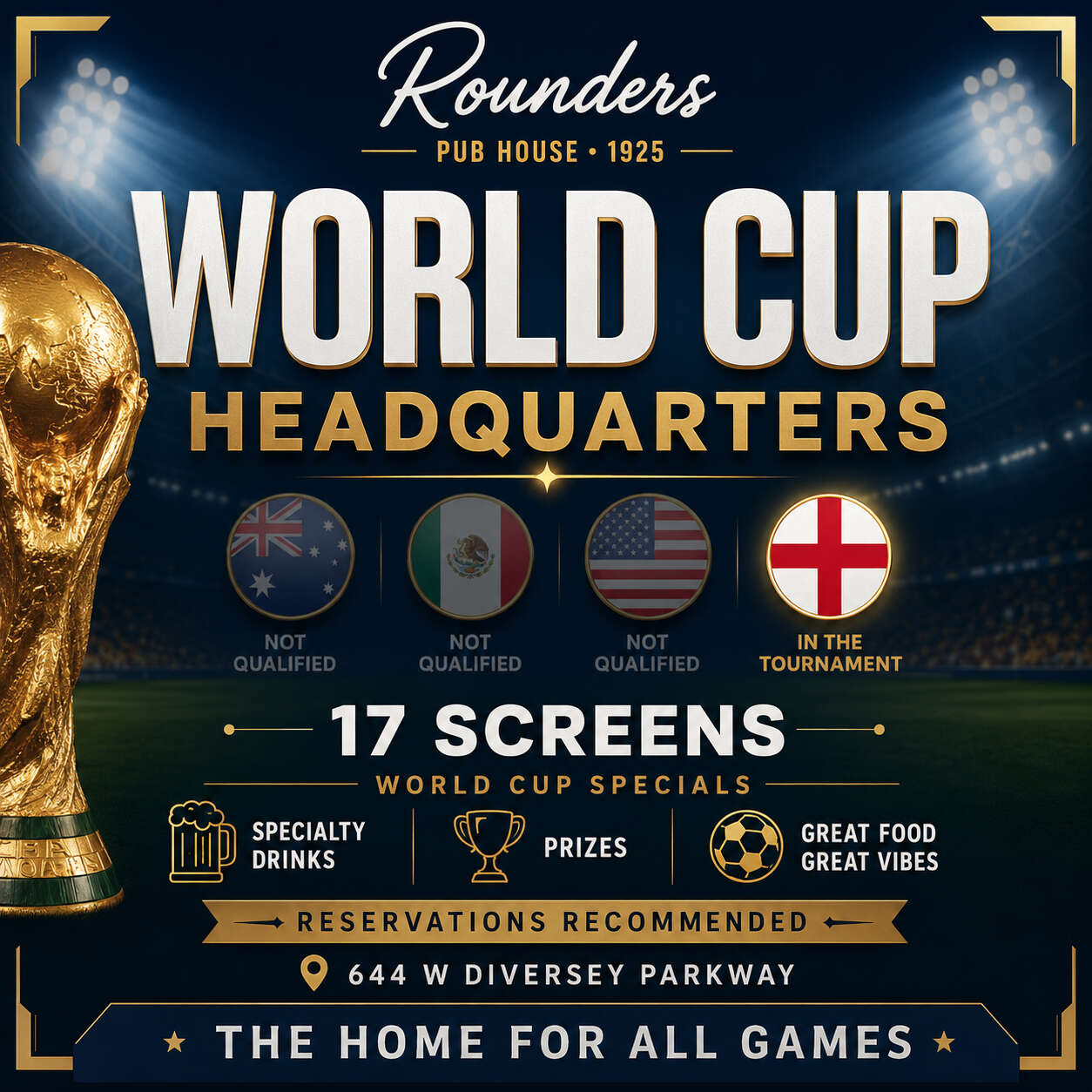 World Cup Headquarters at Rounders Pub. 17 screens, specials, drinks, and prizes.
